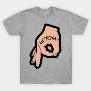 Gotcha Hand T-Shirt